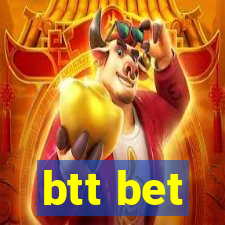 btt bet